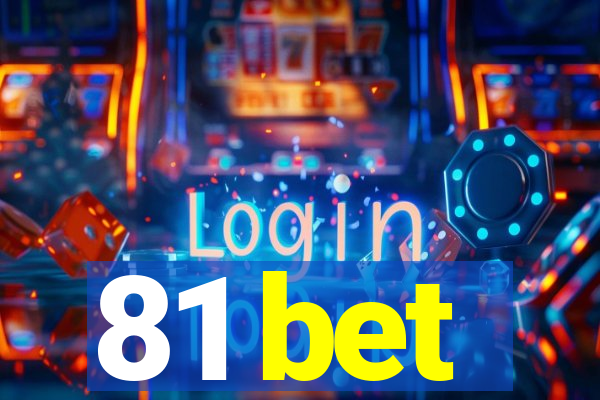 81 bet